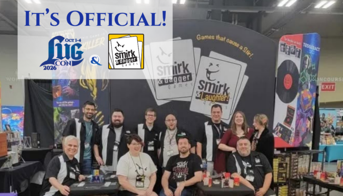 Booth of Smirk and Dagger a Featured Exhibitor at LUG Con 2026