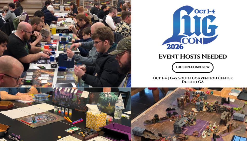 Want a free badge to LUG CON 2026? Learn how to host tabletop gaming events this October at the Gas South Convention Center in Duluth, GA!